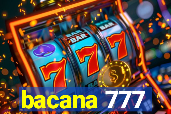 bacana 777